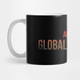 Accept Global Warming Mug